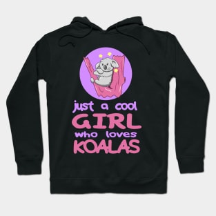 Cute Girl Who Loves Koalas Hoodie